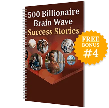 Billionaire Brain Wave Success Stories bonus